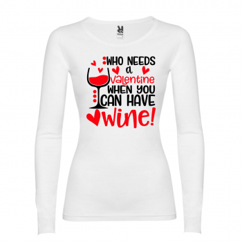 Дамска тениска Who needs Valentine