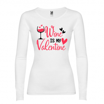 Дамска тениска Wine is my Valentine