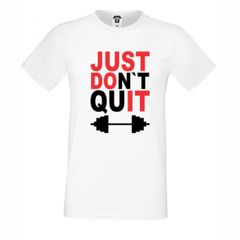 Мъжка бяла тениска JUST don't quit