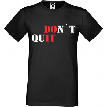 Мъжка черна тениска DOn't quIT Мъжка черна тениска DOn't quIT