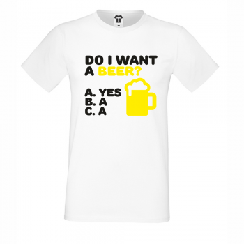 Мъжка бяла тениска Do I Want a Beer
