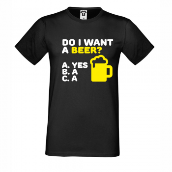 Мъжка черна тениска Do I Want a Beer Мъжка черна тениска Do I Want a Beer