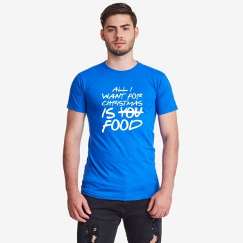 Мъжка тениска в различни цветове All I want for Christmas is food Мъжка тениска в различни цветове All I want for Christmas is food