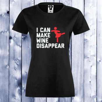 Дамска черна тениска черна I can make wine disapear Дамска черна тениска черна I can make wine disapear