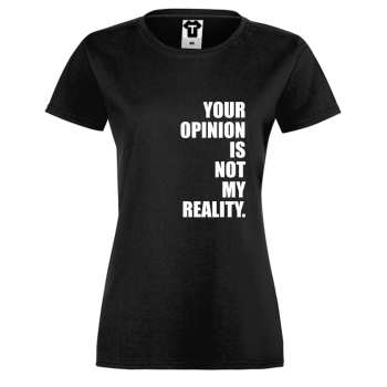 Дамска черна Тениска Your Opinion